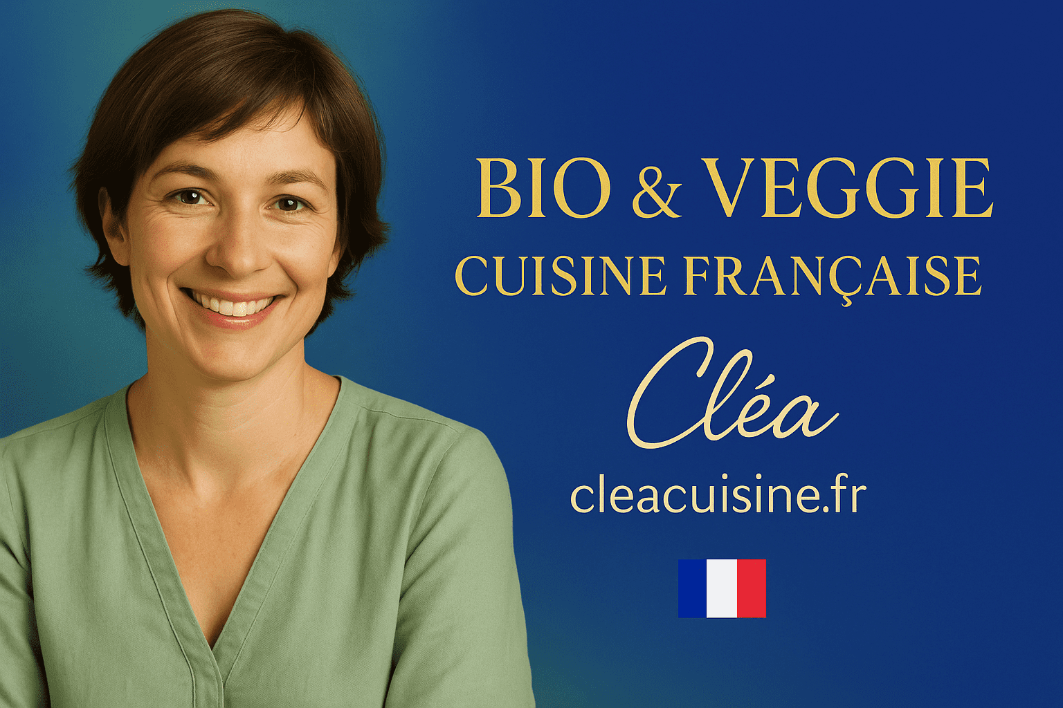 BIO & VEGGIE - CUISINE FRANCAISE - Cléa